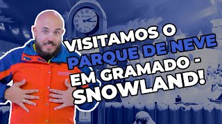 Visitamos o Snowland Parque de Neve de verdade em Gramado [upl. by Anawad711]