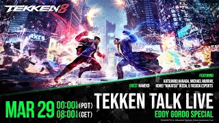 TEKKEN Talk Live EDDY GORDO SPECIAL [upl. by Laamaj]