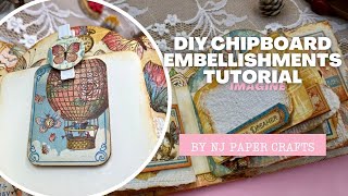 DIY Chipboard Embellishments Tutorial [upl. by Hanavas]