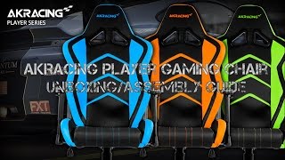 AKRACING Player Gaming Chair UnboxingAssembly Guide [upl. by Guillermo]