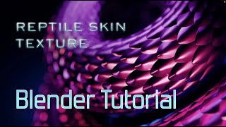 Seamless Displacement Snake Skin Texture in Blender Stepbystep tutorial [upl. by Aeikan]