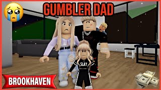 GUMBLER DAD  BROOKHAVEN RP Roblox [upl. by Raman]