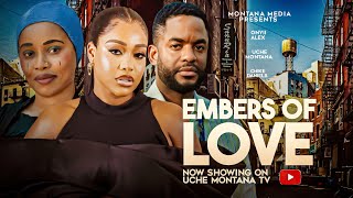 EMBERS OF LOVE  2024 LATEST NIGERIAN MOVIE  UCHE MONTANA ONYII ALEX CHIKE DANIEL ADA ULI [upl. by Gough810]