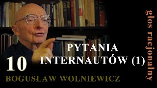 Bogusław Wolniewicz 10 PYTANIA INTERNAUTÓW [upl. by Eiramac536]