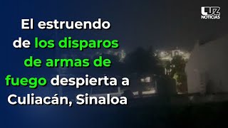 ¡Amanece Culiacán de nuevo con balaceras en distintos sectores [upl. by Kampmeier]