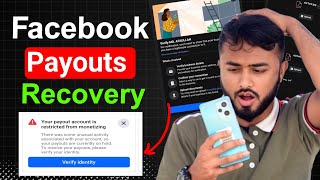 Facebook Payout Account is Restricted from Monetizing।।verify identity on facebook।।payout recovery [upl. by Abbot326]