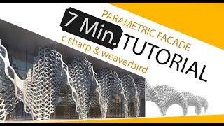 02 7 MINUTES CSharpWeaverbird Tutorial Parametric Facade [upl. by Anaeco]