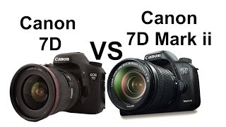 Canon 7D Vs Canon 7D Mark II [upl. by Roger]