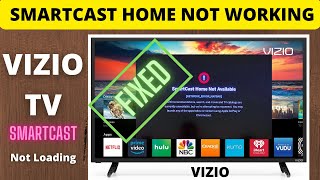 FIX VIZIO TV SMARTCAST HOME NOT AVAILIBLE TROUBLESHOOTING [upl. by Elleirda]