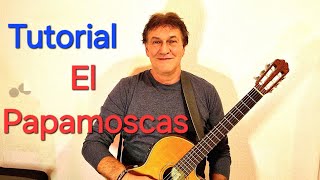 El Papamoscas Tutorial [upl. by Garmaise]