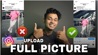 📷 How To Upload Full Picture On Instagram  Instagram Par Full Size Photo Kaise Upload Kare 2024 [upl. by Ennoitna234]