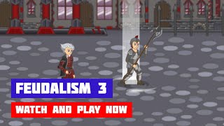 Feudalism 3 · Game · Gameplay [upl. by Ahsehyt835]