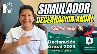 Declaración Anual Personas Físicas  Consulta tu Saldo a Favor 2024  Simulador SAT 2024  IC 💡 [upl. by Anilatac754]