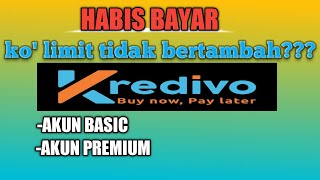 HABIS BAYAR CICILAN KREDIVO KO LIMIT TIDAK BERTAMBAH amp TIDAK NAIK❓❓ [upl. by Ahsier]