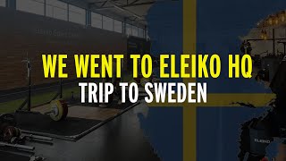 WE WENT TO THE ELEIKO HEADQUARTERS  Trip to Sweden [upl. by Iyre601]