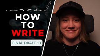 How to Write  Final Draft 13 Tutorial [upl. by Arras]