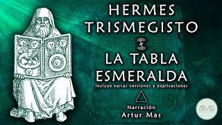 Hermes Trismegisto  La Tabla Esmeralda Audiolibro Completo en Español quotVoz real humanaquot [upl. by Gram]