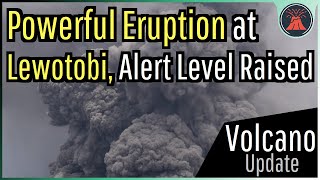 Lewotobi Volcano Update Powerful Eruption Occurs Placed at Highest Alert Level [upl. by Melody]