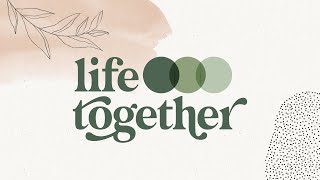 Life Together featuring Margie Frank and Hannah Haymans [upl. by Ahseile]