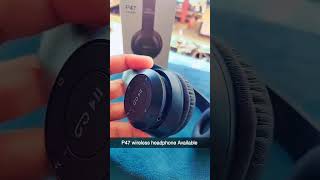 P47 Wireless Bluetooth Headphonep47 headphones wirelessbluetooth earphone wirelesstechnology [upl. by Kopaz341]