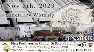 Sanctuary Worship  Nov 5 2023  11am FPCSTPETE JesusChrist [upl. by Oranneg]