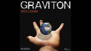 Science Fiction Hörbuch Erich Schanda  Graviton Teil 1 [upl. by Asaret]