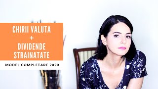 Model completare DECLARATIA UNICA venituri CHIRII VALUTA  DIVIDENDE Romania si STRAINATATE 2020 [upl. by Anasor]