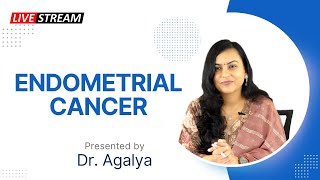 Endometrial Cancer  OBG Live session By Dr Agalya [upl. by Ileek933]