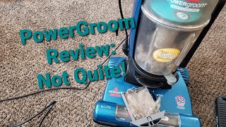 Bissell PowerGroom MultiCyclonic Vacuum Review Almost Not a Bad Vacuum 92L3W [upl. by Yruoc]