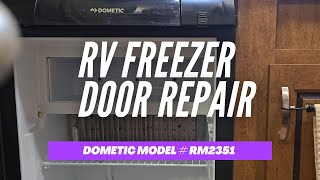 RV Freezer Door Repair  Dometic RM2351  Door Hinge Plate Snapped [upl. by Imoen]