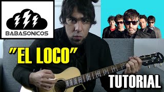 Como tocar quotEl locoquot de Babasónicos en Guitarra acordes rasgueo y Punteo [upl. by Marva141]