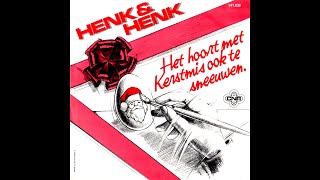 Henk amp Henk  Het Hoort Met Kerstmis Ook Te Sneeuwen 1982 [upl. by Ethan568]