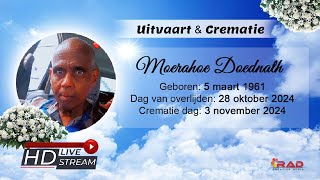 Live Stream Uitvaart amp Crematie van Moerahoe Doednath [upl. by Charmine786]