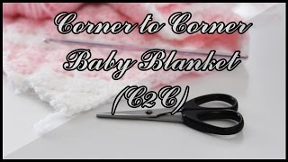 Corner to Corner Baby Blanket [upl. by Bryana356]