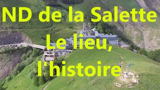 Notre Dame de la Salette le lieu lhistoire [upl. by Mokas]