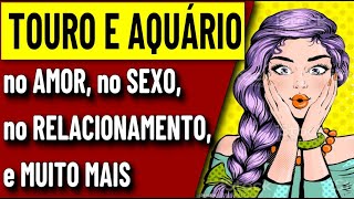 🔥 TOURO COM AQUÁRIO É UMA BOA COMBINAÇÃO NO AMOR É DURADOURA [upl. by Elyod]