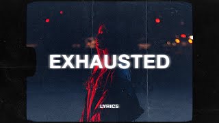 LXST  Exhausted LYRICS 1 HOUR LOOP [upl. by Ross]