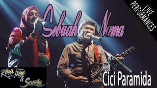 RHOMA IRAMA amp SONETA GROUP FT CICI PARAMIDA  SEBUAH NAMA LIVE [upl. by Hephzipa]