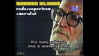 Mircea Eliade  redescoperirea sacrului fragment de documentar TVR2 iunie 1998 [upl. by Louth635]