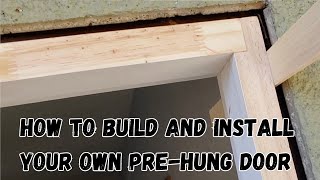 How to build and install your own prehung door frame and door [upl. by Bethany92]