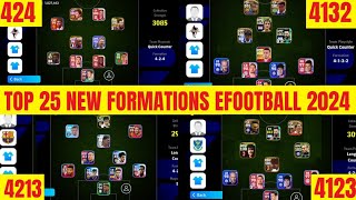 TOP 25 NEW FORMATIONS UPDATE IN EFootball 2024 Mobile  New Formation Efootball 2024 [upl. by Bessy905]