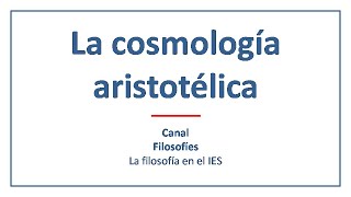 La cosmología aristotélica [upl. by Susumu874]