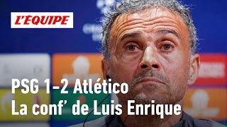 PSG 12 Atlético  quotLa qualif en danger  Sans aucun doutequot  la conférence de presse dEnrique [upl. by Atokad724]