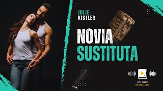 AUDIOLIBRO en español completo NOVIA SUSTITUTA novela romántica [upl. by Gennaro]