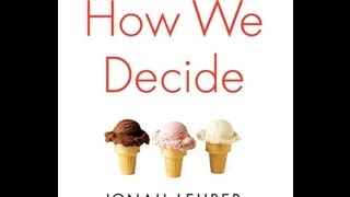 Book Recommendation How We Decide by Jonah Lehrer [upl. by Eneloc]