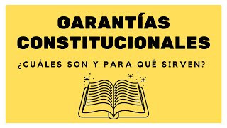 Garantías Constitucionales ¿Qué son y para qué sirven PERÚ [upl. by Lednahc]