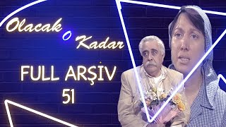 Olacak O Kadar  Full Arşiv  51 Bölüm [upl. by Huoh]