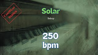 Solar  Jazz Backing Track For Practice 250 bpm Fast [upl. by Bred]