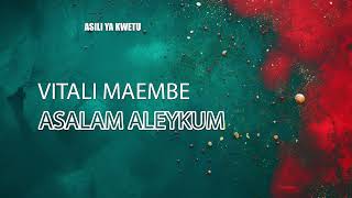 Vitali Maembe  Asalam Aleykum [upl. by Shepherd]