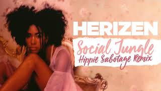 Herizen  Social Jungle Hippie Sabotage Remix [upl. by Glennon]